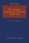 New European General Data Protection Regulation: A Practitioner's Guide