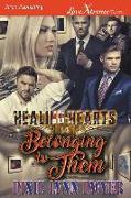 Healing Hearts 14: Belonging to Them (Siren Publishing Lovextreme Forever)