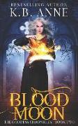 Blood Moon: The Goddess Chronicles Book Two