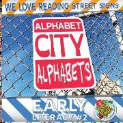 We Love Reading Street Signs: Alphabet City Alphabets