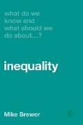 What Do We Know and What Should We Do about Inequality?