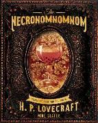 The Necronomnomnom: A Cookbook of Eldritch Horror