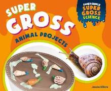 Super Gross Animal Projects
