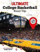 Ultimate College Basketball Road Trip