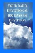 Your Daily Devotional 100 Days of Devotion