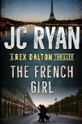 The French Girl: A Rex Dalton Thriller