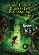 Recess Is a Jungle!: #3