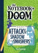 Attack of the Shadow Smashers: #3