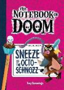 Sneeze of the Octo-Schnozz: #11