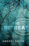 The Retreat: A Novel of Suspense