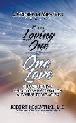 From Loving One to One Love