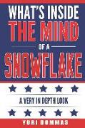 What's Inside the Mind of a Snowflake?