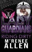 Lady Guardians: Riding Dirty