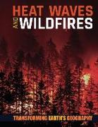 Heat Waves and Wildfires