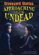 Approaching the Undead: Book 2
