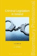Criminal Legislation in Ireland: Second Edition