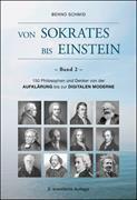 Von Sokrates bis Einstein - Band 2