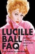 Lucille Ball FAQ