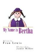 My Name Is Bertha