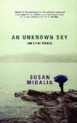 An Unknown Sky: And Other Stories