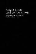 Keep It Simple - One Day at a Time: Elegant Black Collection: A Prompted Journal Along the Path of Sober Living - Perfect Guided Recovery Notebook