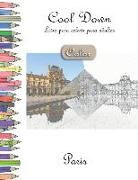 Cool Down [color] - Livro Para Colorir Para Adultos: Paris