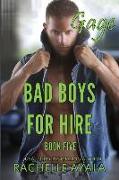 Bad Boys for Hire: Gage