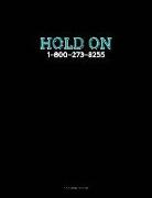Hold on - 1-800-273-8255: 3 Column Ledger