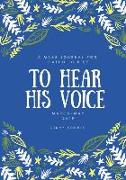 To Hear His Voice: A Mass Journal for Catholic Kids (March - May 2019)