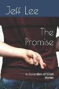 The Promise: A Collection of Short Stories