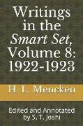 Writings in the Smart Set, Volume 8: 1922-1923: Edited and Annotated by S. T. Joshi