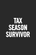 Tax Season Survivor: Blank Lined Notebook