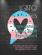 Transgender Comic Book Storyboard: A Blank Storyboard to Draw Out Your Best and Most Creative Transgender Themed Comics