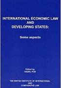 International Economic Law and Developing States: Some Aspects