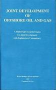 Joint Development of Offshore Oil & Gas: Vol II