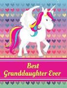 Best Granddaughter Ever: Unicorn Hearts Background Notebook Journal Sketchbook for Writing Drawing Doodling Sketching with Inspirational Quotes