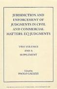Jurisdiction and Enforcement of Judgments in Civil and Commercial Matters: Ecj Judgments (Two Volumes and a Supplement)