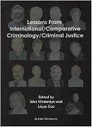 Lessons from International/Comparative Criminology/Criminal Justice