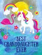 Best Granddaughter Ever: Unicorn and Flamingo Notebook Journal Sketchbook for Writing Drawing Doodling Sketching with Inspirational Quotes and