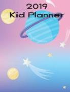 2020 Kid Planner: Weekly Planner 2019, 12 Months, January - December 2019, Universe Space Agenda Book(volume 6)