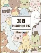 2019 Planner for Kids: 2019 Planner Weekly and Monthly for Kids: Academic Year Calendar Schedule Appointment Organizer and Journal Notebook t