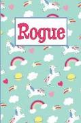 Rogue: Personalized Named Unicorn Journal Notebook Pretty Magical Rainbows & Hearts Cover for Women and Girls Lined Pages