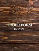 Order Form Journal: A Sales Record Journal Organizer for Small Business Tracking Financial Accounting Stock Money Management Expenses Book