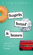 Bagels, Bumf, and Buses