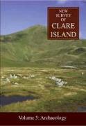 New Survey of Clare Island: Volume 5: Archaeology