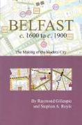 Belfast C. 1600 to C. 1900