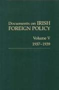 Documents on Irish Foreign Policy: Volume V, 1937-1939