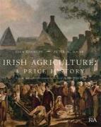 Irish Agriculture: A Price History from the Mid-Eighteenth Century to the Eve of the First World War