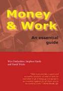 Money and Work: An Essential Guide