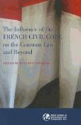 The Influence of the French Civil Code on the Common Law and Beyond